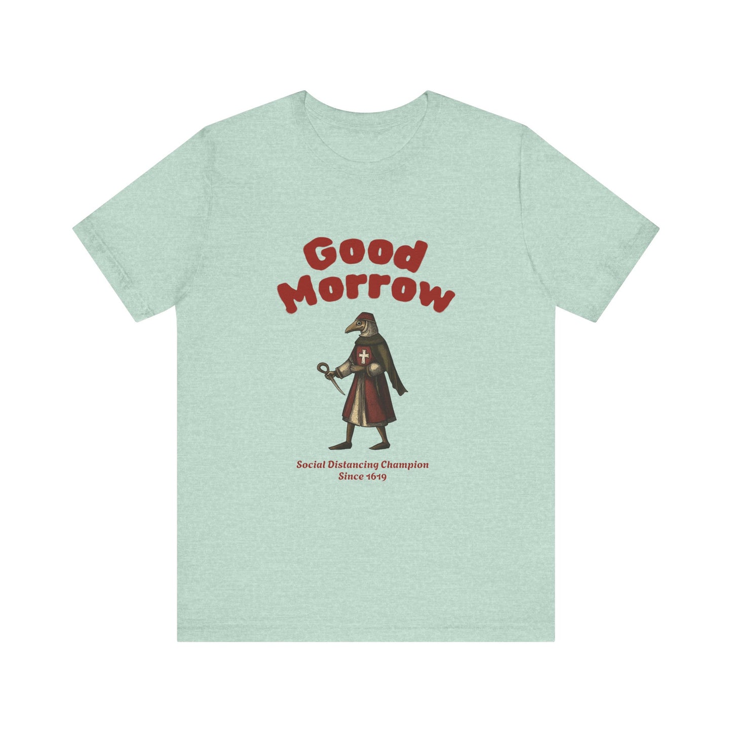 Hanseatic Art, Medieval Plague Doctor with Good Morrow 1619 Tee