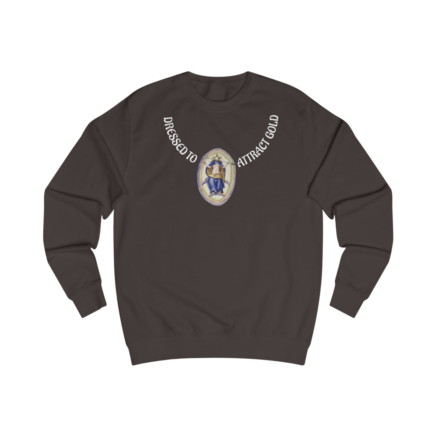 Dressed to attract gold with white text, Alchemical Hermaphrodite Unisex Sweatshirt