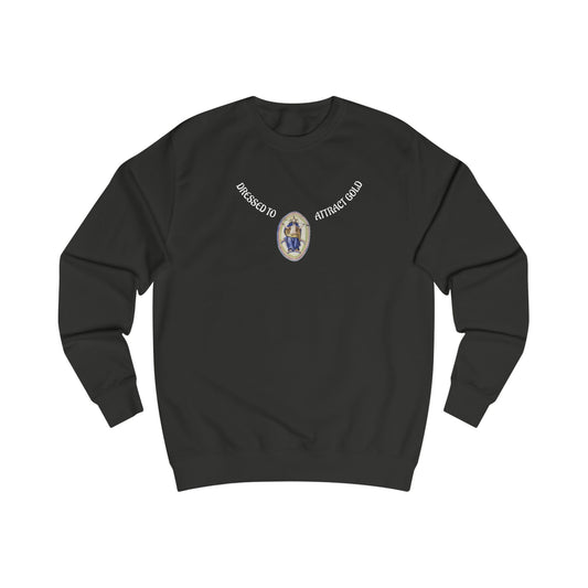 Dressed to attract gold with white text, Alchemical Hermaphrodite Unisex Sweatshirt