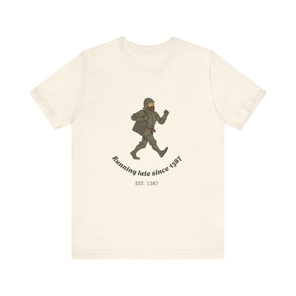 Knight on the Go But Running Late, Medieval Humor Unisex T-Shirt