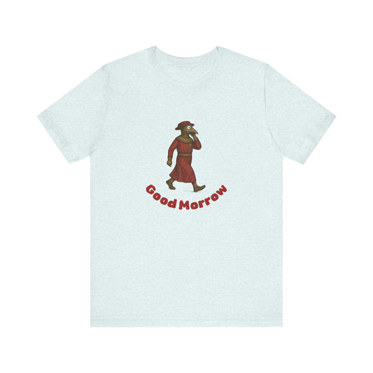Hanseatic Art, Medieval Plague Doctor with Good Morrow Tee
