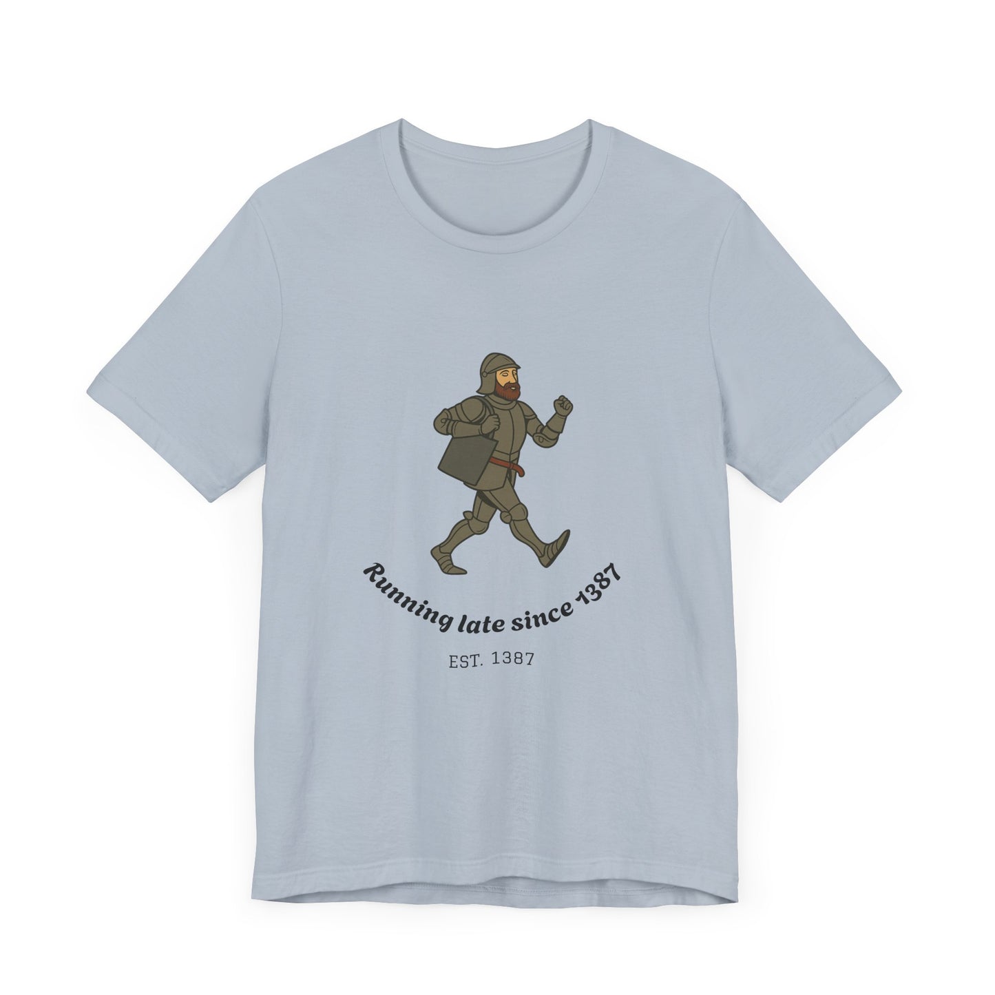 Knight on the Go But Running Late, Medieval Humor Unisex T-Shirt