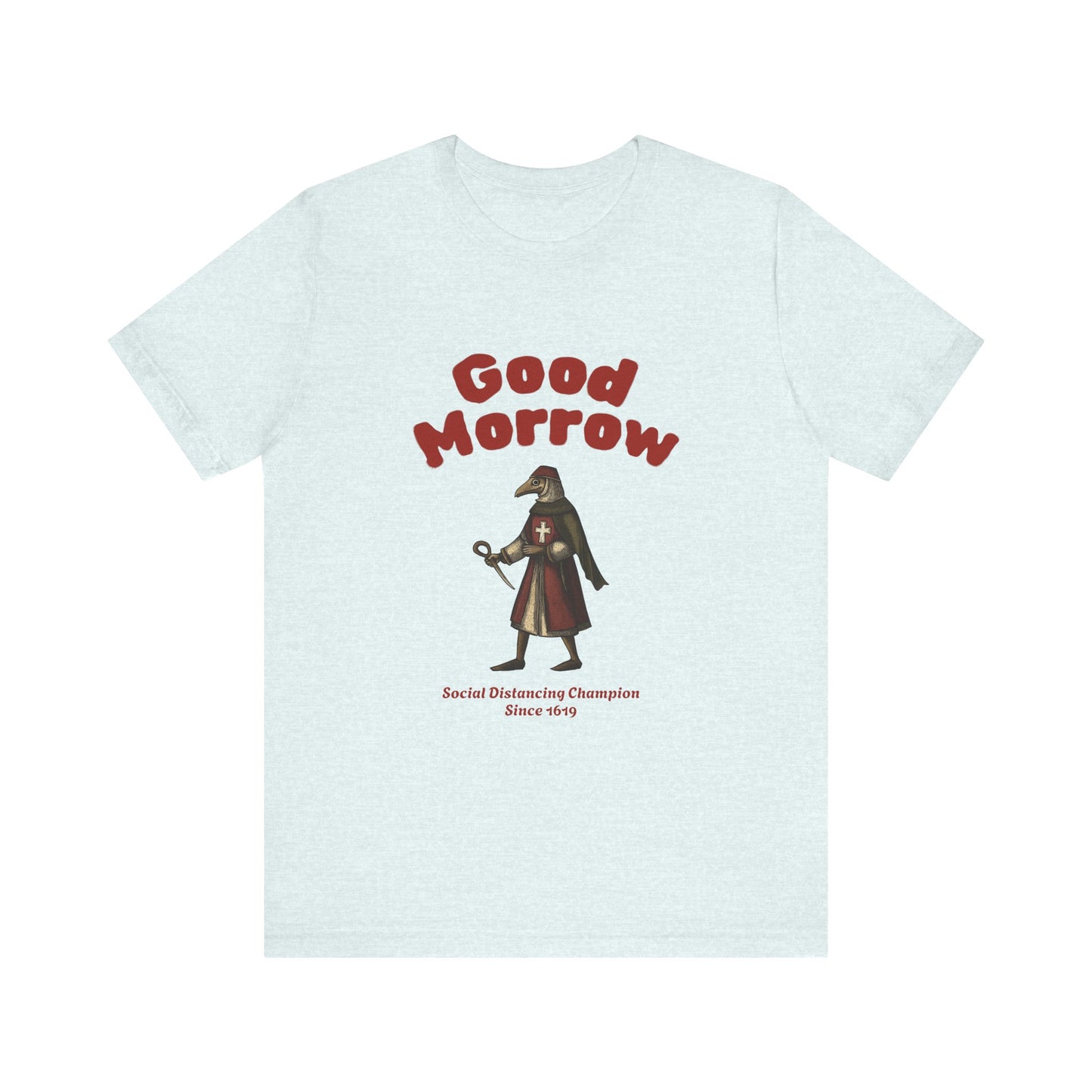 Hanseatic Art, Medieval Plague Doctor with Good Morrow 1619 Tee