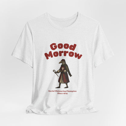 Hanseatic Art, Medieval Plague Doctor with Good Morrow 1619 Tee