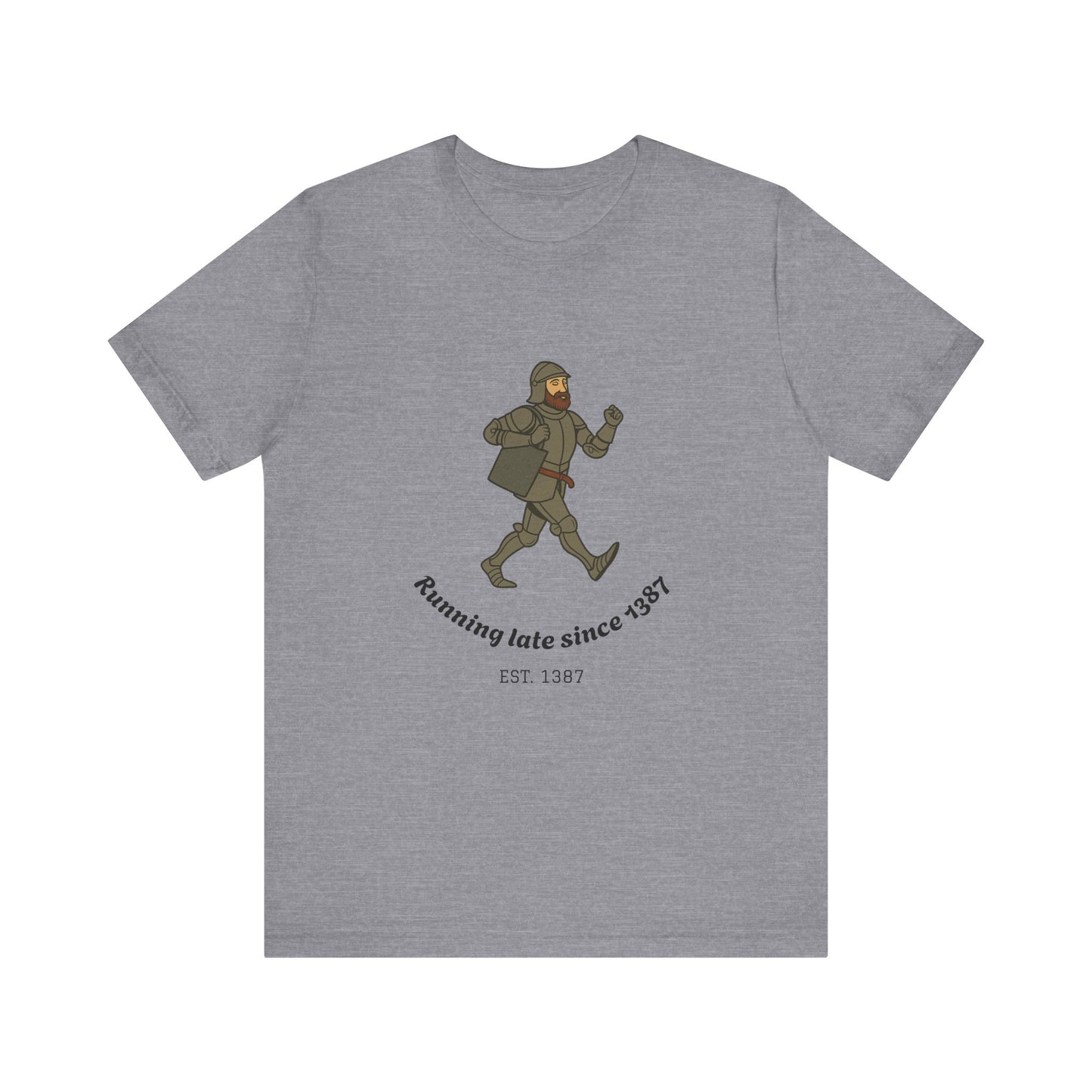 Knight on the Go But Running Late, Medieval Humor Unisex T-Shirt