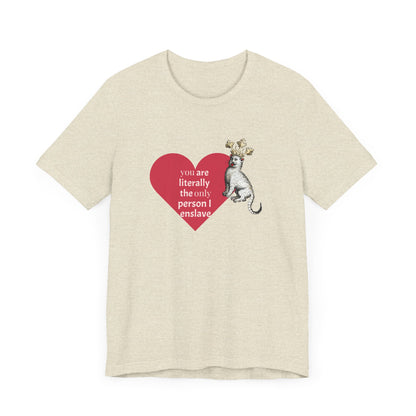 Silly Medieval Cat with Crown, His Majesty's Favorite Slave Tee