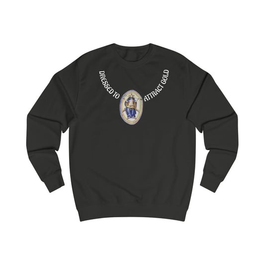 Dressed to attract gold with white text, Alchemical Hermaphrodite Unisex Sweatshirt