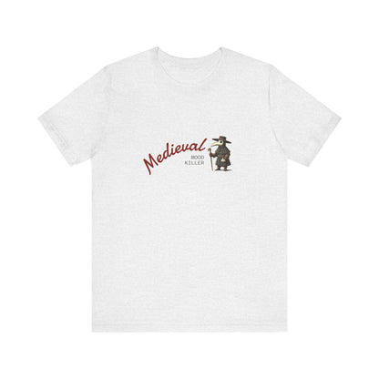 Medieval Mood Killer, Plague Doctor T-Shirt, Unisex Tee