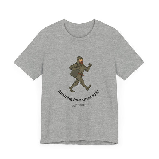 Knight on the Go But Running Late, Medieval Humor Unisex T-Shirt
