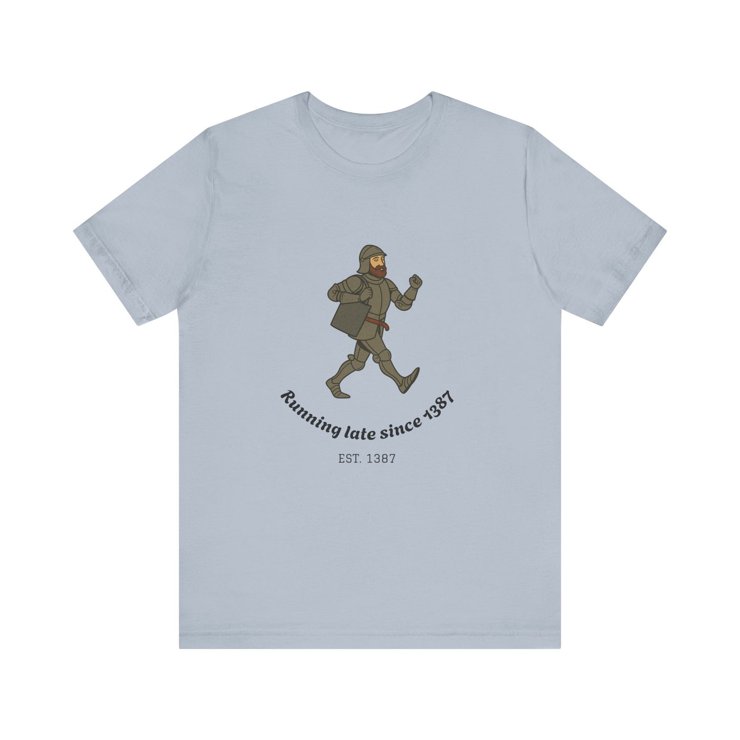 Knight on the Go But Running Late, Medieval Humor Unisex T-Shirt