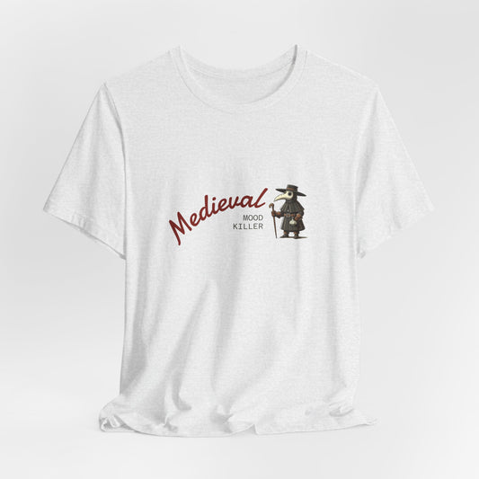 Medieval Mood Killer, Plague Doctor T-Shirt, Unisex Tee