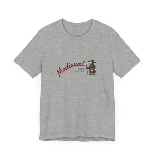 Medieval Mood Killer, Plague Doctor T-Shirt, Unisex Tee